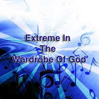 Product picture Extreme In The Wardrobe Of God